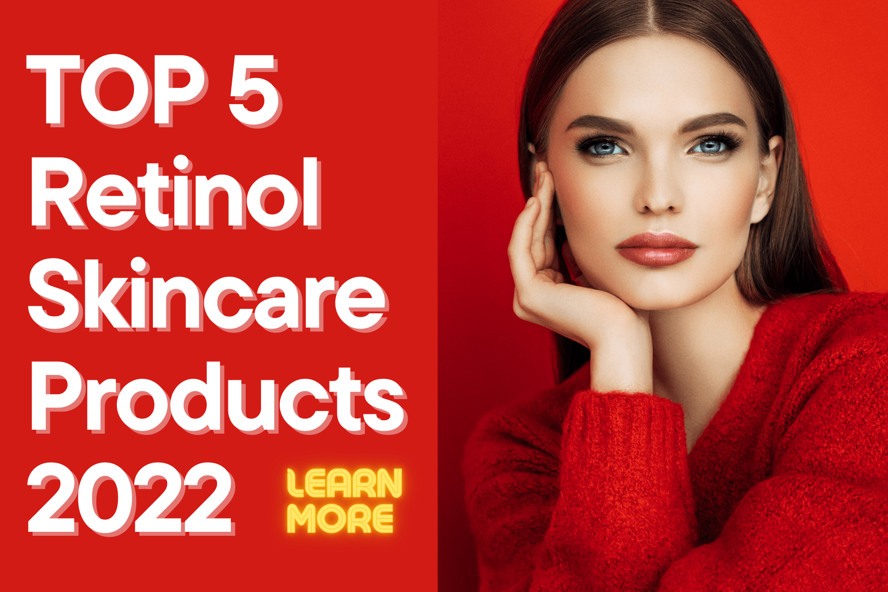 TOP 5 Retinol Skincare Products by Korean Consumers in 2022 - Bestkoreanskincares